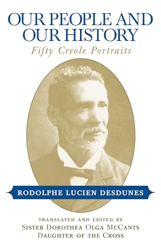 Beispielbild fr Our People and Our History: Fifty Creole Portraits zum Verkauf von Open Books