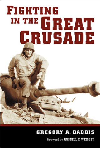 9780807127575: Fighting the Great Crusade: An 8th Infantry Artillery Officer in World War II