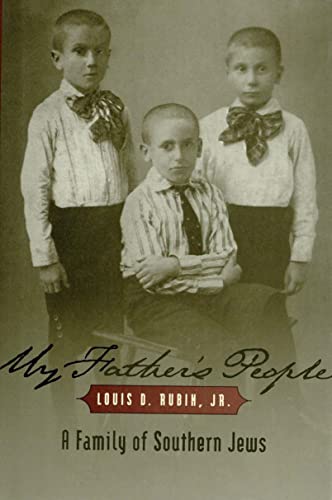 My Father's People: A Family of Southern Jews (9780807128084) by Louis D. Rubin, Jr.
