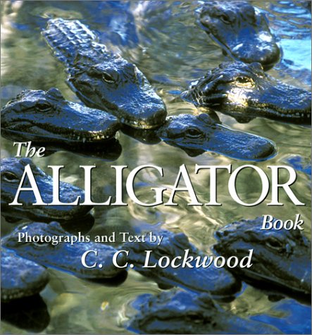 Imagen de archivo de The Alligator Book a la venta por Books of the Smoky Mountains