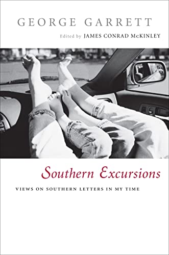 Imagen de archivo de Southern Excursions: Views on Southern Letters in My Time a la venta por ThriftBooks-Atlanta
