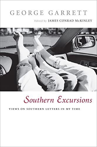 Stock image for Southern Excursions: Views on Southern Letters in My Time for sale by ThriftBooks-Atlanta