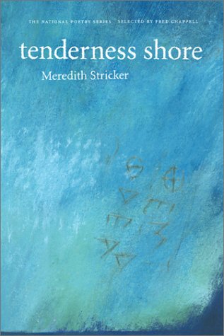 Stock image for Tenderness Shore (The National Poetry Series) for sale by HPB-Diamond