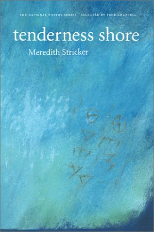 Stock image for Tenderness Shore (The National Poetry series) for sale by Bookmans