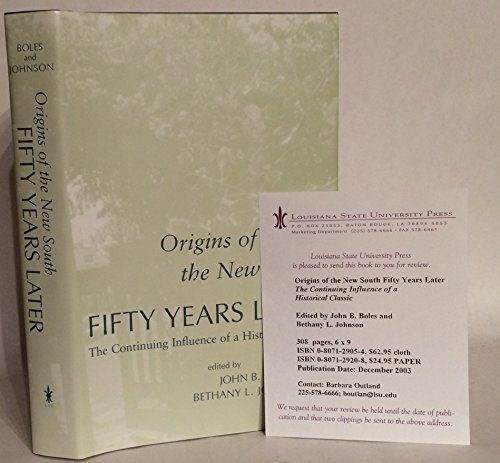 Origins of the New South Fifty Years Later: The Continuing Influence of a Historical Classic