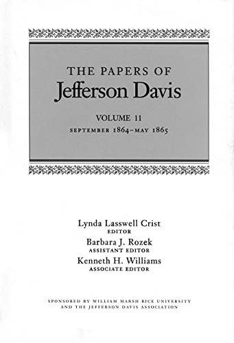 Imagen de archivo de The Papers of Jefferson Davis: September 1864-May 1865: Vol 11 a la venta por Revaluation Books