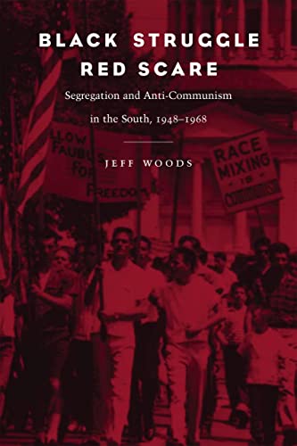 9780807129265: Black Struggle, Red Scare: Segregation and Anti-Communism in the South, 1948--1968
