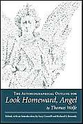 Stock image for The Autobiographical Outline for Look Homeward, Angel for sale by ThriftBooks-Atlanta