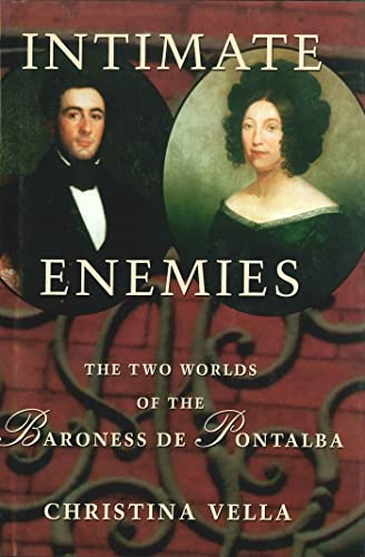 Imagen de archivo de Intimate Enemies: The Two Worlds of Baroness de Pontalba a la venta por Red's Corner LLC