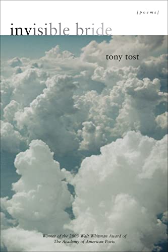 INVISIBLE BRIDE: POEMS - Tost, Tony