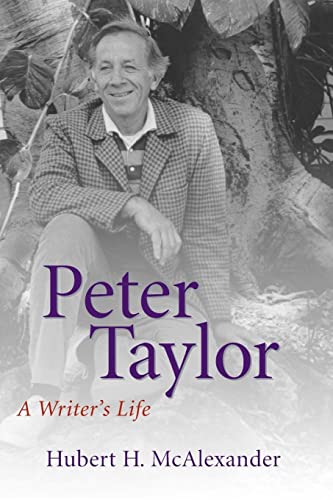 Stock image for Peter Taylor: A Writer's Life for sale by ThriftBooks-Dallas