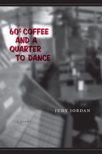 Stock image for Sixty-Cent Coffee and a Quarter to Dance : A Poem for sale by Better World Books