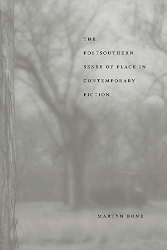 Imagen de archivo de The Postsouthern Sense of Place in Contemporary Fiction (Southern Literary Studies) a la venta por HPB-Red