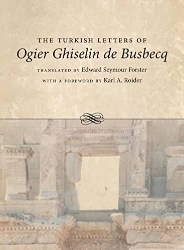 Beispielbild fr The Turkish Letters of Ogier Ghiselin de Busbecq zum Verkauf von SecondSale
