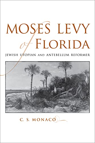 Beispielbild fr Moses Levy of Florida zum Verkauf von Blackwell's