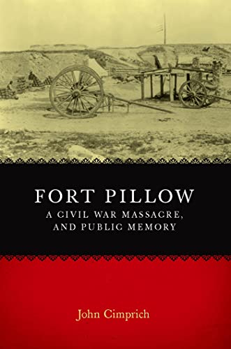 Imagen de archivo de Fort Pillow, a Civil War Massacre, and Public Memory a la venta por Better World Books