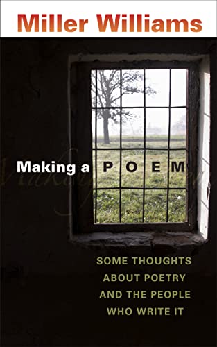 Making a Poem - Miller Williams (Author)