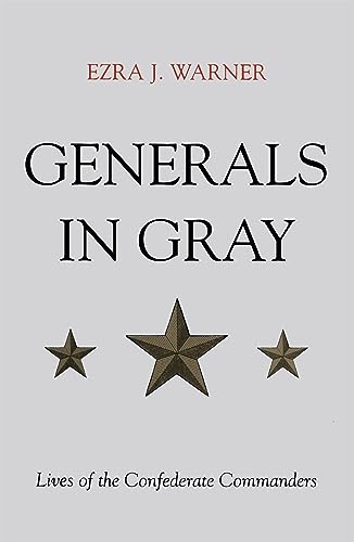 Imagen de archivo de Generals in Gray: Lives of the Confederate Commanders a la venta por HPB-Ruby