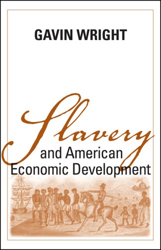 Beispielbild fr Slavery And American Economic Development (WALTER LYNWOOD FLEMING LECTURES IN SOUTHERN HISTORY) zum Verkauf von WorldofBooks