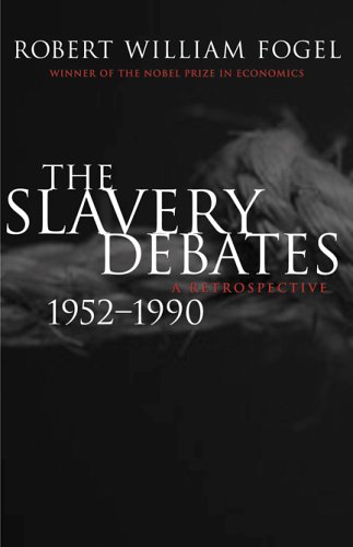 Stock image for The Slavery Debates, 1952-1990: A Retrospective (WALTER LYNWOOD FLEMING LECTURES IN SOUTHERN HISTORY) for sale by HPB Inc.