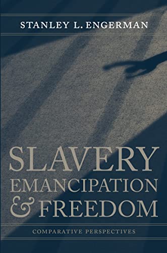 Beispielbild fr Slavery, Emancipation, and Freedom : Comparative Perspectives zum Verkauf von Better World Books