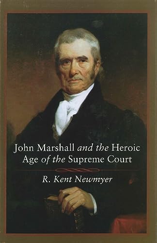 Beispielbild fr John Marshall and the Heroic Age of the Supreme Court zum Verkauf von Better World Books