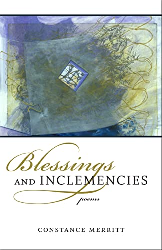 Stock image for Blessings and Inclemencies: Poems for sale by SuzyQBooks