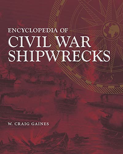 Beispielbild fr Encyclopedia of Civil War Shipwrecks zum Verkauf von Midtown Scholar Bookstore
