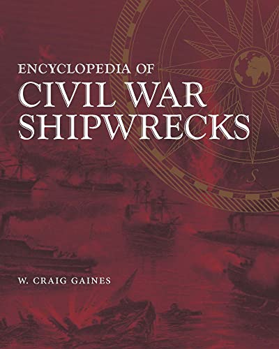 Stock image for Encyclopedia of Civil War Shipwrecks for sale by Midtown Scholar Bookstore