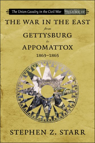 9780807132920: The War in the East from Gettysburg to Appomattox, 1863-1865: 2 (Union Cavalry in the Civil War)