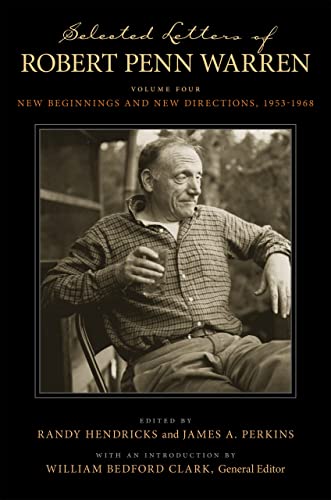 Imagen de archivo de Selected Letters of Robert Penn Warren: New Beginnings and New Directions, 1953-1968: Vol 4 a la venta por Revaluation Books