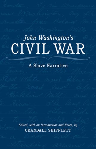 Beispielbild fr John Washington's Civil War : A Slave Narrative zum Verkauf von Better World Books