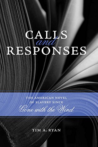 Beispielbild fr Calls and Responses : The American Novel of Slavery since Gone with the Wind zum Verkauf von Better World Books