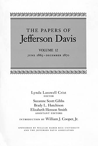 Stock image for The Papers of Jefferson Davis: June 1865-December 1870: Vol 12 for sale by Revaluation Books