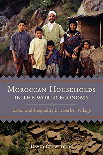 9780807133729: Moroccan Households in the World Economy: Labor and Inequality in a Berber Village