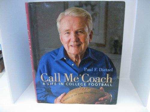 Stock image for Call Me Coach: A Life in College Football for sale by ThriftBooks-Dallas