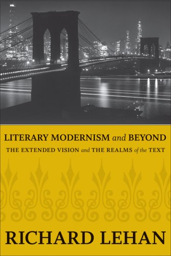 Literary Modernism and Beyond the Extended Vision and the Realms of the Text