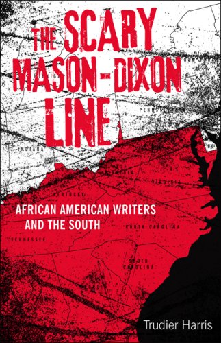 Stock image for The Scary Mason-Dixon Line : African American Writers and the South for sale by Better World Books Ltd