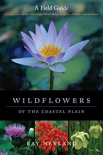 Stock image for Wildflowers of the Coastal Plain: A Field Guide for sale by Midtown Scholar Bookstore