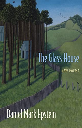 Stock image for The Glass House: New Poems for sale by ThriftBooks-Dallas