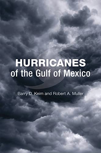 Beispielbild fr Hurricanes of the Gulf of Mexico zum Verkauf von BooksRun