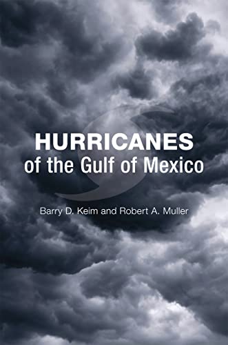 9780807134924: Hurricanes of the Gulf of Mexico