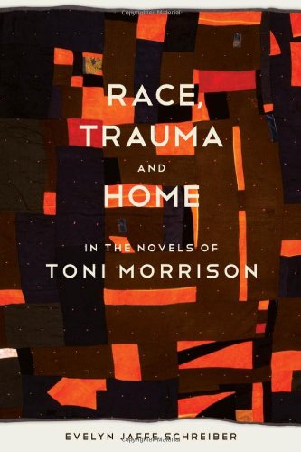 Stock image for Race, Trauma, and Home in the Novels of Toni Morrison for sale by Better World Books