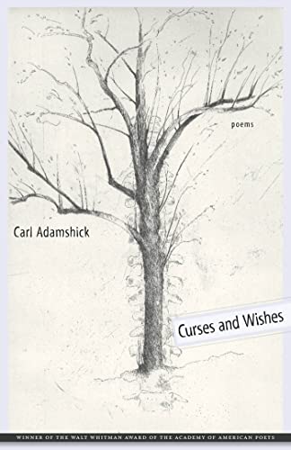 Curses and Wishes: Poems (Walt Whitman Award of the Academy of American Poets)