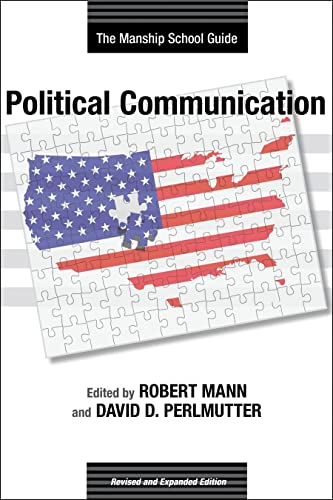9780807137895: Political Communication: The Manship School Guide (Media and Public Affairs)