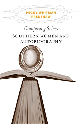 9780807137918: Composing Selves: Southern Women and Autobiography (Southern Literary Studies)