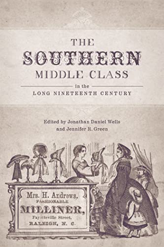 9780807138519: The Southern Middle Class in the Long Nineteenth Century