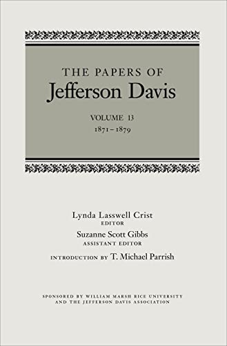 Imagen de archivo de The Papers of Jefferson Davis, 1871-1879: Vol 13 a la venta por Revaluation Books