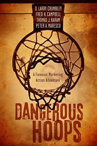 Beispielbild fr Dangerous Hoops: A Forensic Marketing Action Adventure (LSU Press Paperback Original) zum Verkauf von Half Price Books Inc.