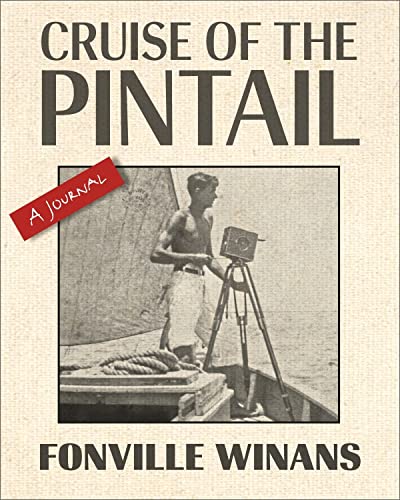 Stock image for Cruise of the Pintail: A Journal (The Hill Collection: Holdings of the LSU Libraries) for sale by Books From The Bayou